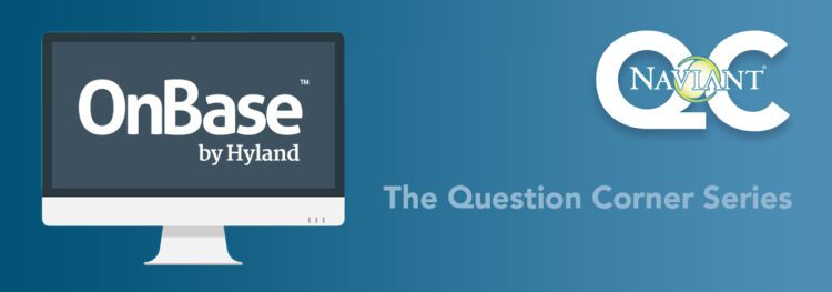 A computer screen displays "OnBase by Hyland." To the right is the Naviant C2C logo and the text "The Question Corner Series" alongside a blue background highlighting "what is HL7?.