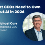 A promotional graphic with the title "What CEOs Need to Own About AI in 2026" and a photo of Michael Carr, President & CEO of Naviant.